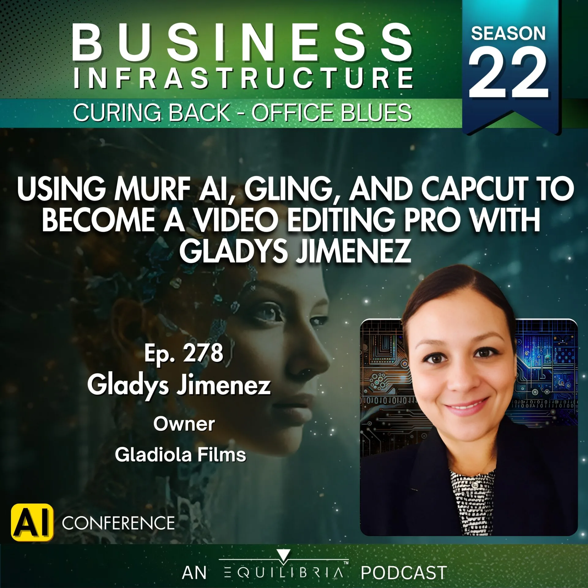 278: AI Conference | Using Murf AI, Gling, and CapCut to Become a Video Editing Pro with Gladys Jimenez