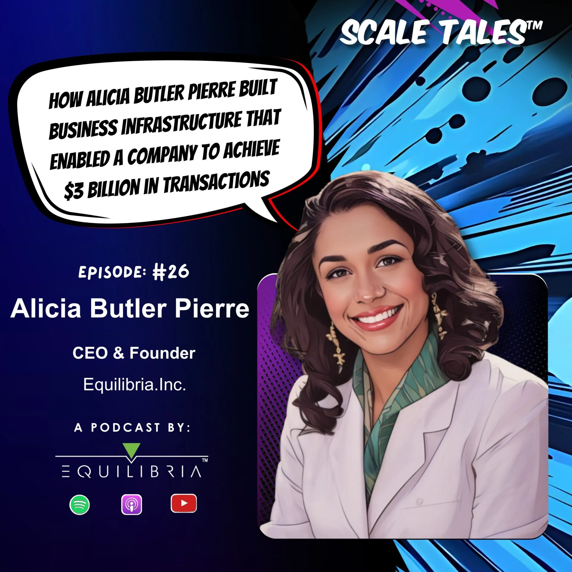 Ep. 26: How Alicia Butler Pierre Built Business Infrastructure that Enabled a Company to Achieve $3 Billion in Transactions