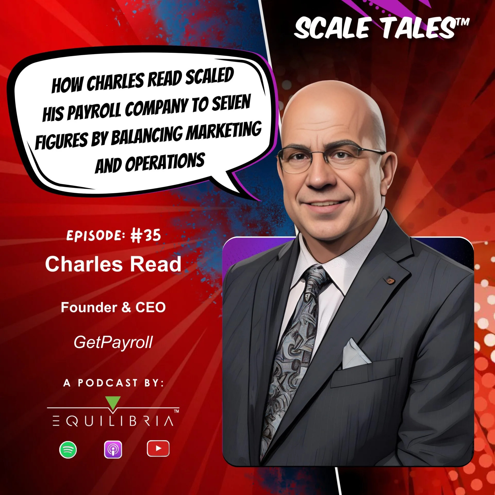Ep. 35: How Charles Read Scaled His Payroll Company to Seven Figures by Balancing Marketing and Operations.