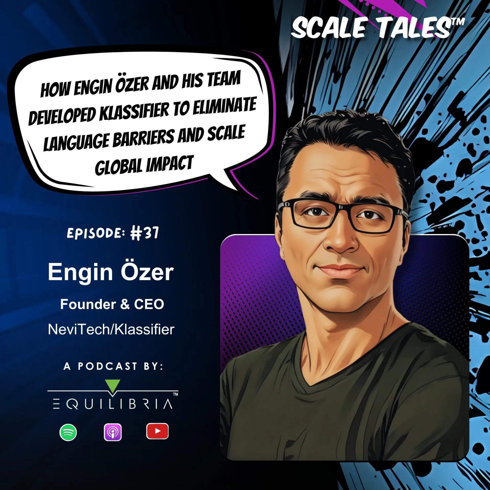 Ep. 37: How Engin Ozer and His Team Developed Klassifier to Eliminate Language Barriers and Scale Global Impact