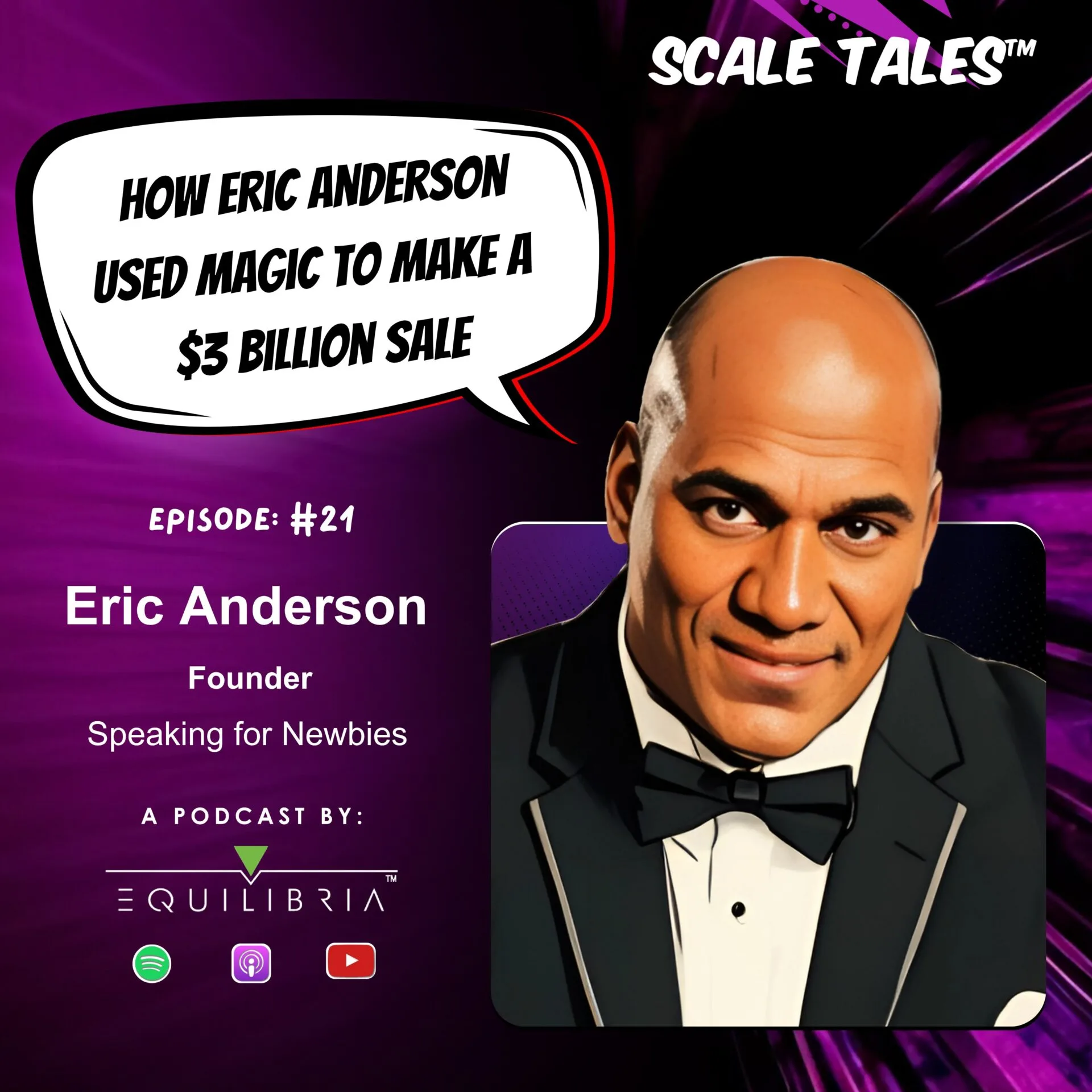 Ep. 21: How Eric Anderson Used Magic to Make a $3 Billion Sale