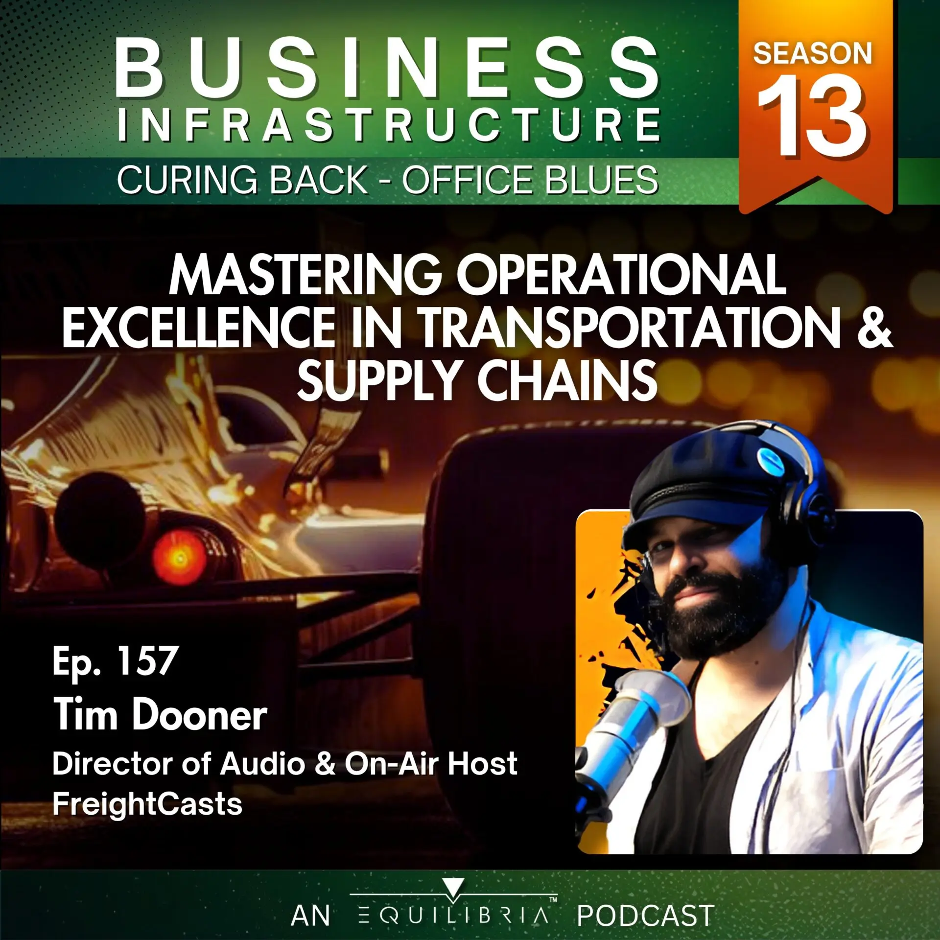 157: Tim Dooner Explains Operational Excellence in Transportation and Supply Chains