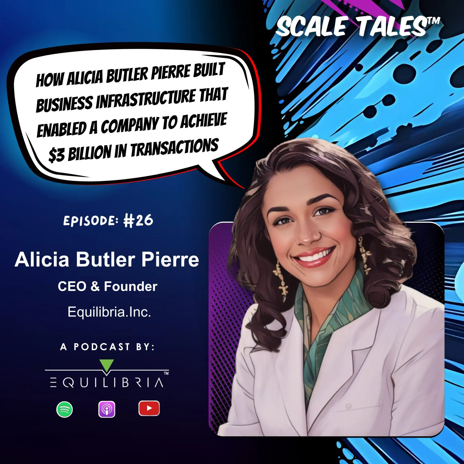 Ep. 26: How Alicia Butler Pierre Built Business Infrastructure that Enabled a Company to Achieve $3 Billion in Transactions