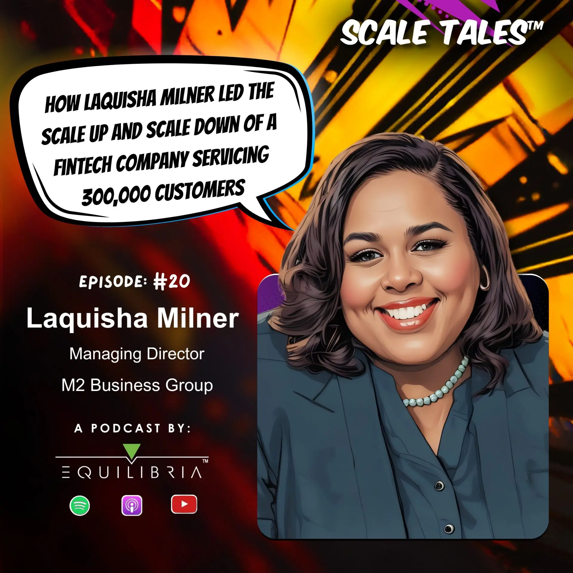 Ep. 20: How Laquisha Milner Led the Scale Up and Scale Down of a FinTech Company Servicing 300,000 Customers