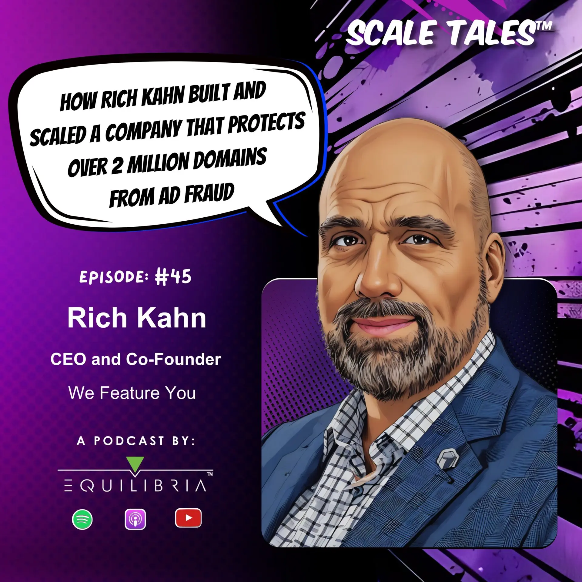 Ep. 45: How Rich Kahn Built and Scaled a Company that Protects over 2 Million Domains from Ad Fraud