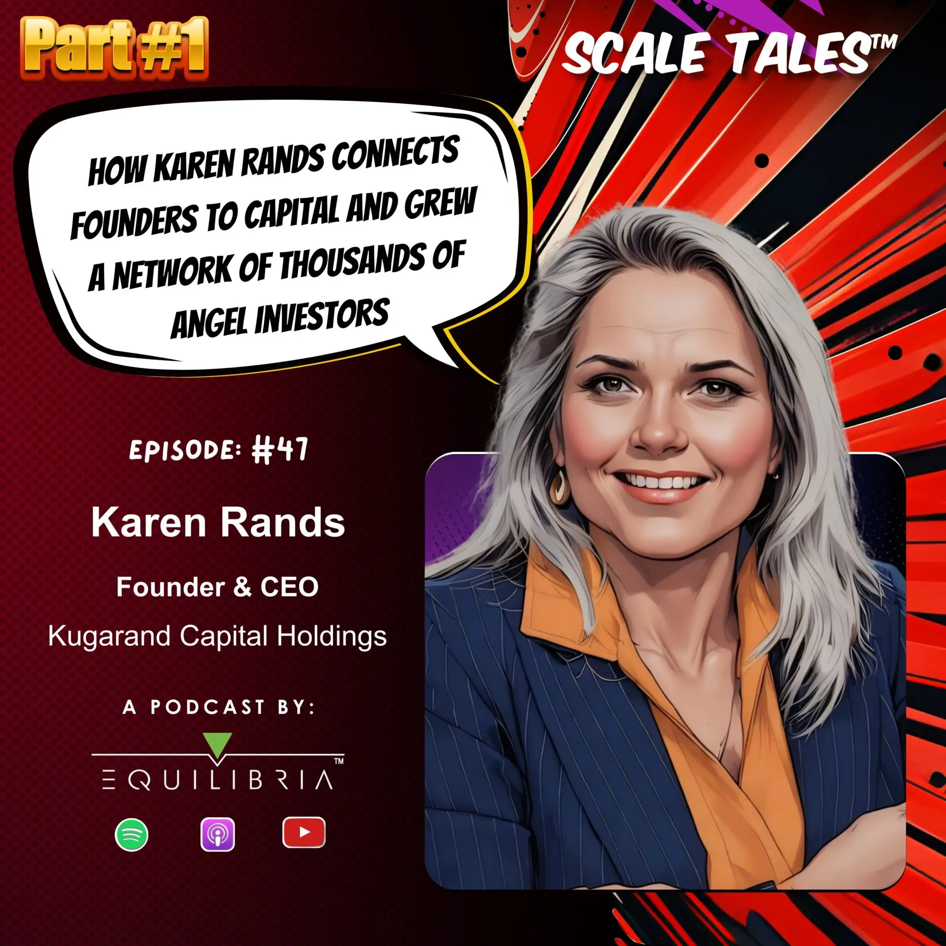 Ep. 47: How Karen Rands Connects Founders to Capital and Grew a Network of Thousands of Angel Investors, Part 1